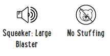 Large Blaster Squeaker : No stuffing